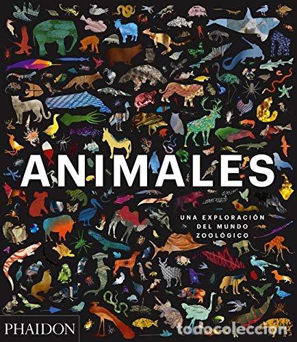 Livres: ANIMALES UNA EXPLORACION DEL MUNDO ZOOLO - AA.VV