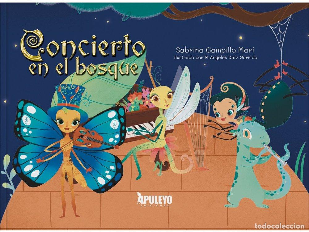 Livres: CONCIERTO EN EL BOSQUE - CAMPILLO MARI, SABRINA