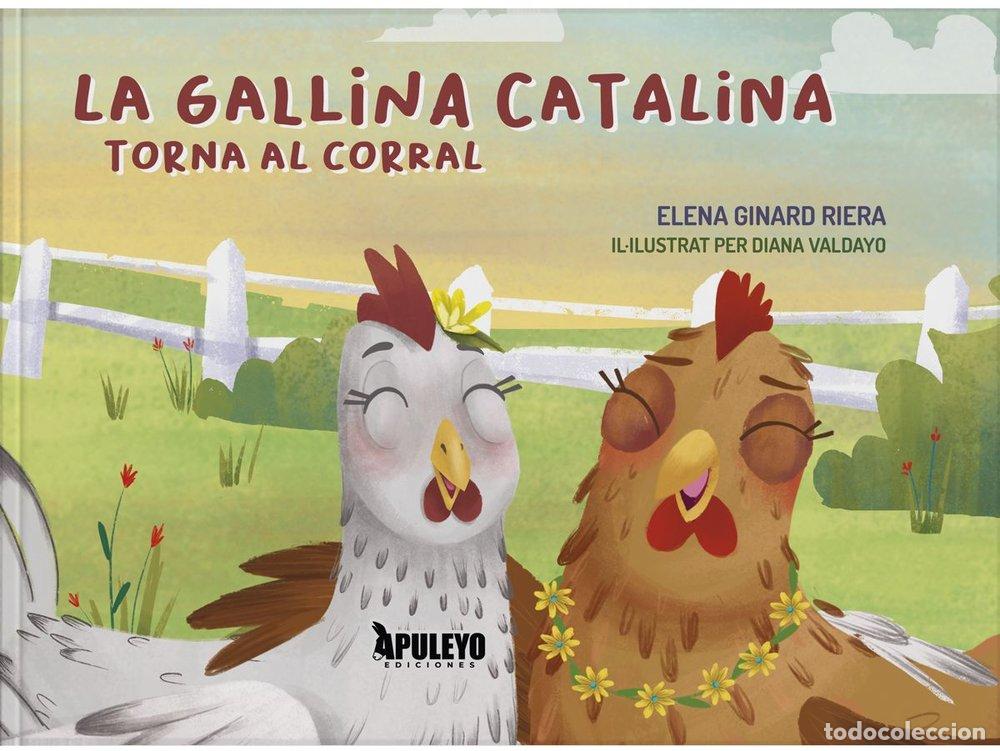 B&uuml;cher: LA GALLINA CATALINA TORNA AL CORRAL - GINARD RIERA, ELENA