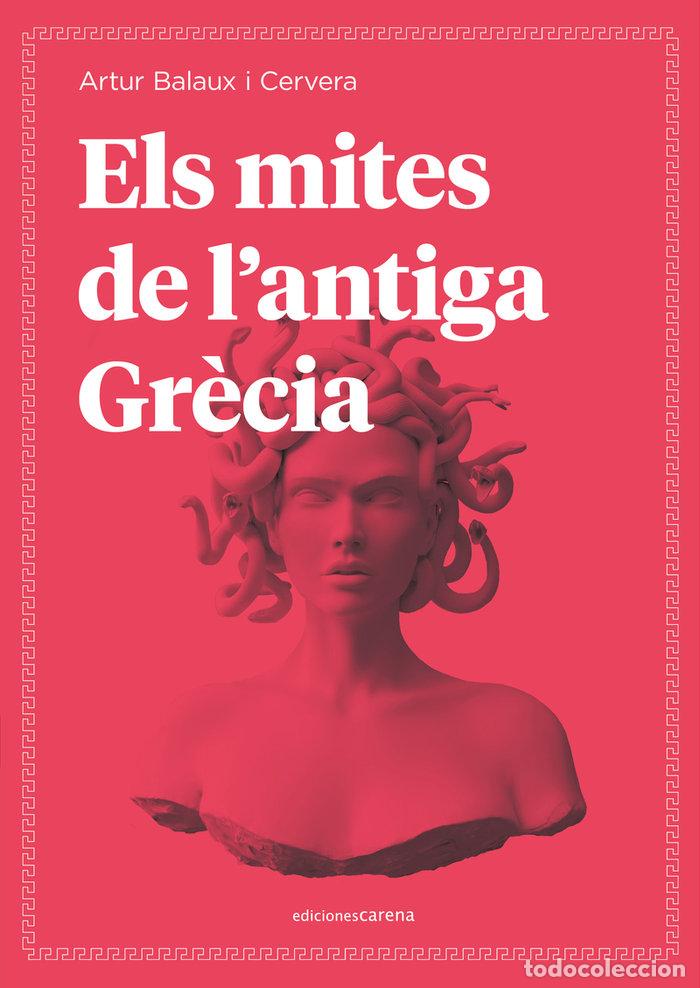 Libros: MITES DE LANTIGA GRECIA,ELS - BALAUX I CERVERA, ARTUR