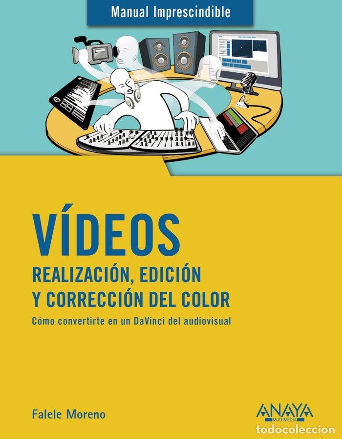 Libros: VIDEOS. REALIZACION Y EDICION - MORENO LACALLE, RAFAEL