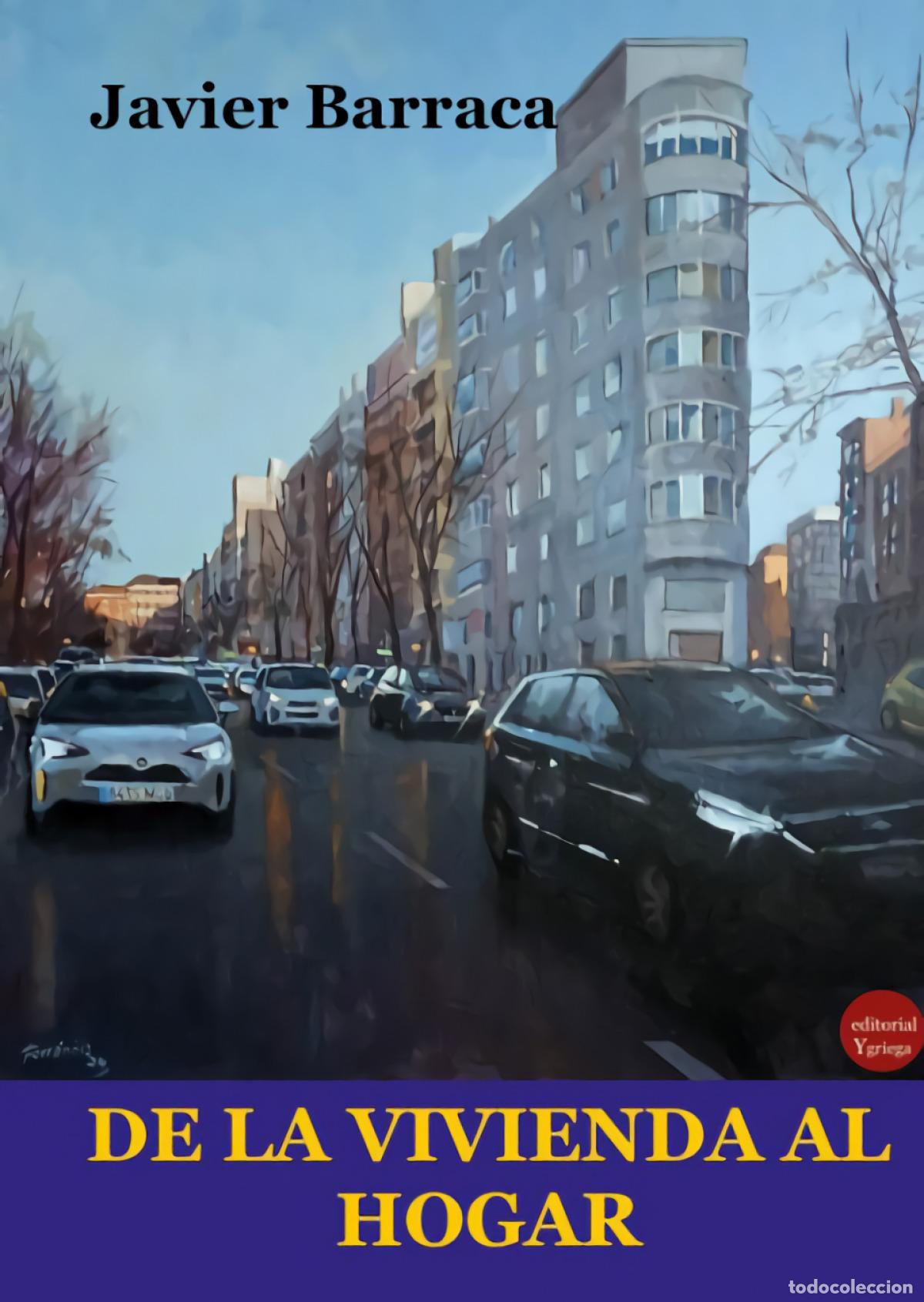 Livres: DE LA VIVIENDA AL HOGAR - Barraca, Javier