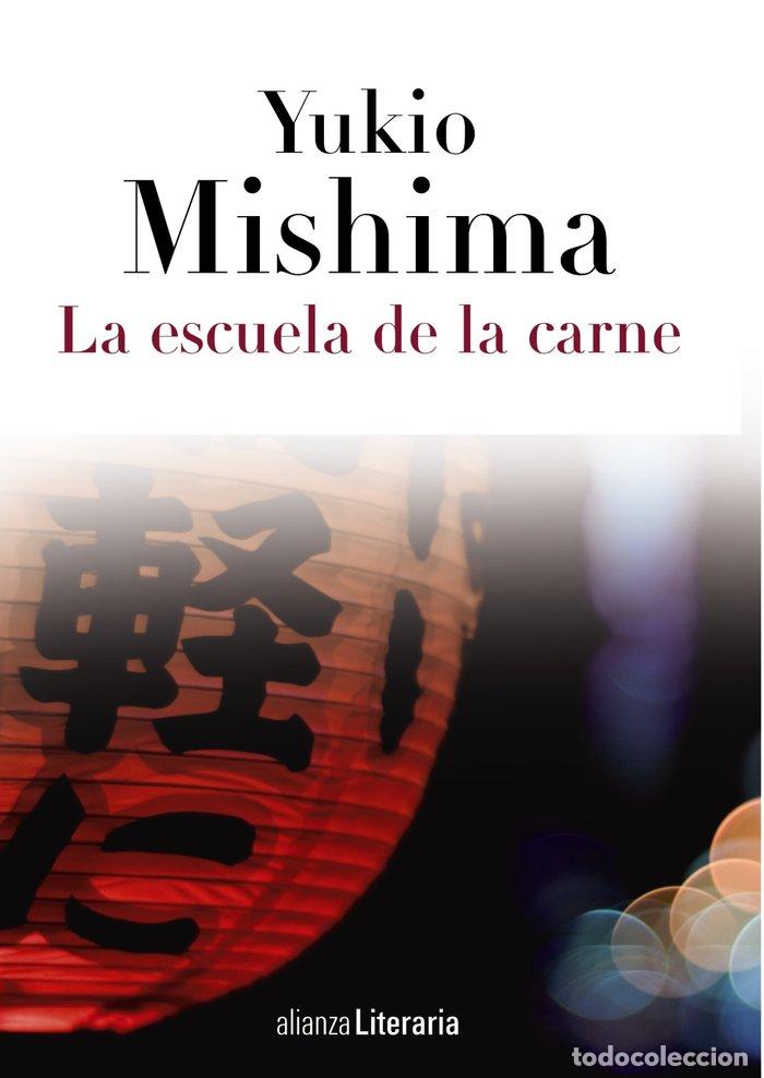 books: ESCUELA DE LA CARNE,LA - MISHIMA, YUKIO