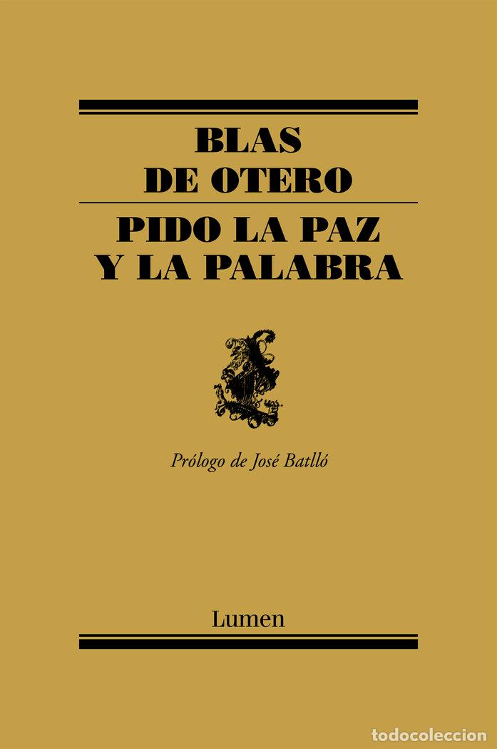 Libros: PIDO LA PAZ Y LA PALABRA NE - BLAS DE OTERO