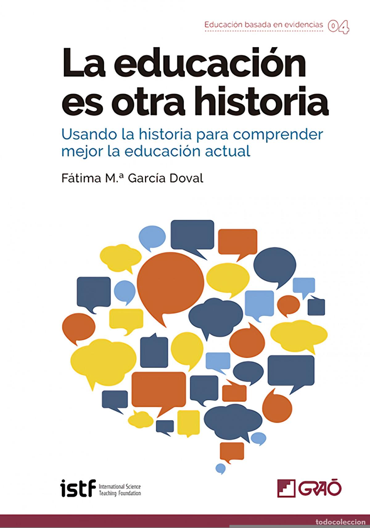 Libri: LA EDUCACI&Oacute;N ES OTRA HISTORIA - Garc&iacute;a Doval, F&aacute;tima