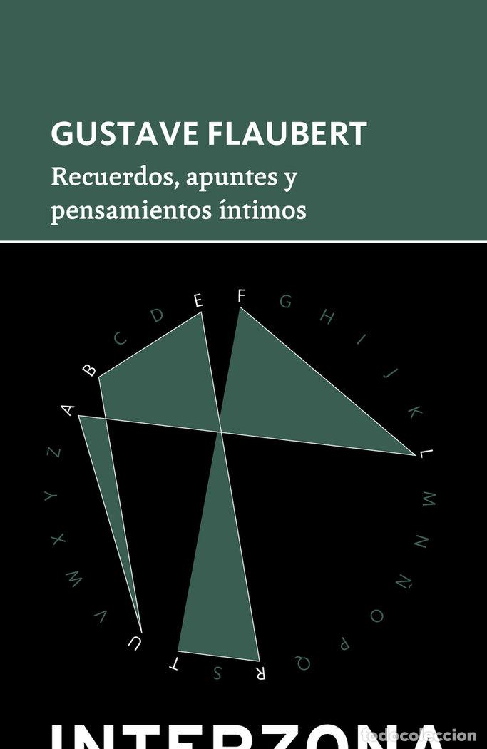 Livros: RECUERDOS APUNTES Y PENSAMIENTOS INTIMOS - FLAUBERT, GUSTAVE