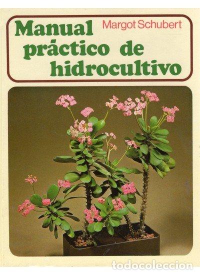 Livros: MANUAL PRACTICO HIDROCULTIVO/0MEGA - SCHUBERT