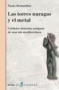 Livres: TORRES NURAGAS Y EL METAL,LAS - BERBARDINI, PAOLO