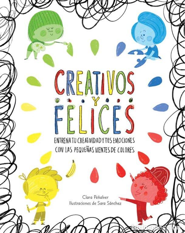 books: CREATIVOS Y FELICES - PE&Ntilde;ALVER, CLARA
