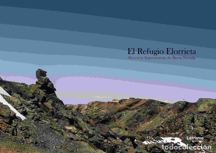 Livres: EL REFUGIO ELORRIETA 2&ordm; ED - GARCIA ALMEIDA, CRISTOBAL ADRIAN