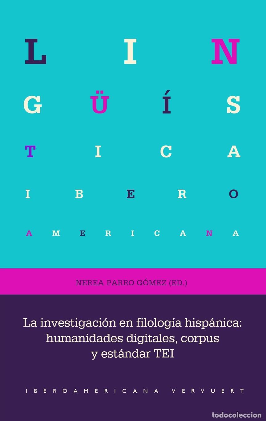 B&uuml;cher: LA INVESTIGACI&Oacute;N EN FILOLOG&Iacute;A HISP&Aacute;NICA - Parro Gomez, Nerea