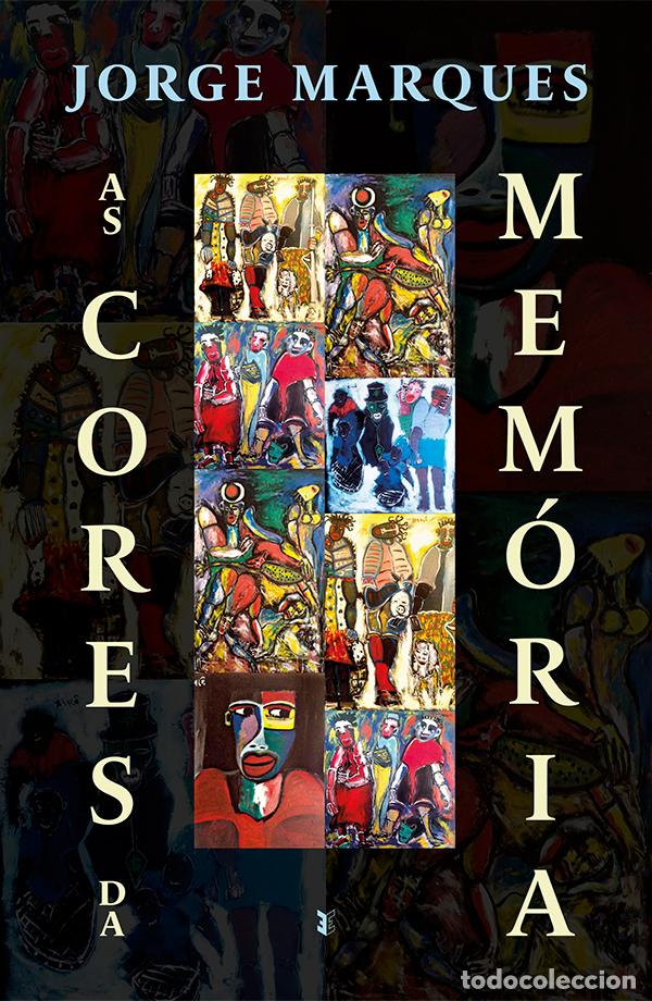 B&uuml;cher: AS CORES DA MEM&Oacute;RIA - Marques, Jorge