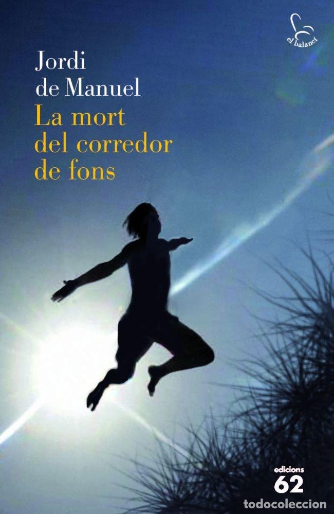 Livros: MORT DEL CORREDOR DE FONS,LA - JORDI DE MANUEL BARRABIN