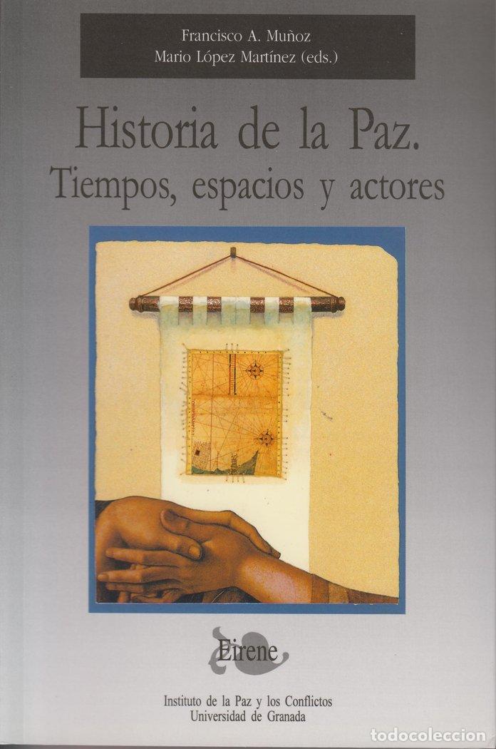Livros: HA.DE LA PAZ TIEMPOS ESPACIOS Y ACTORES U.GRANADA - MU&Ntilde;OZ