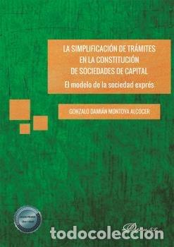 Libros: LA SIMPLIFICACION DE TRAMITES EN LA CONSTITUCION DE SOCIEDA - MONTOYA ALCOCER, GONZALO DAMIAN