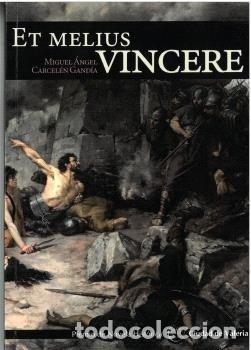Libros: ET MELIUS VINCERE - CARCELEN GANDIA, MIGUEL ANGEL