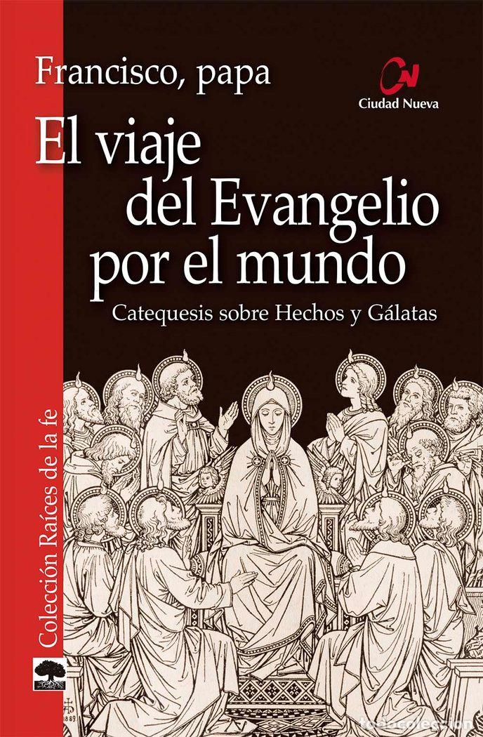 Livres: EL VIAJE DEL EVANGELIO POR EL MUNDO - FRANCISCO, PAPA