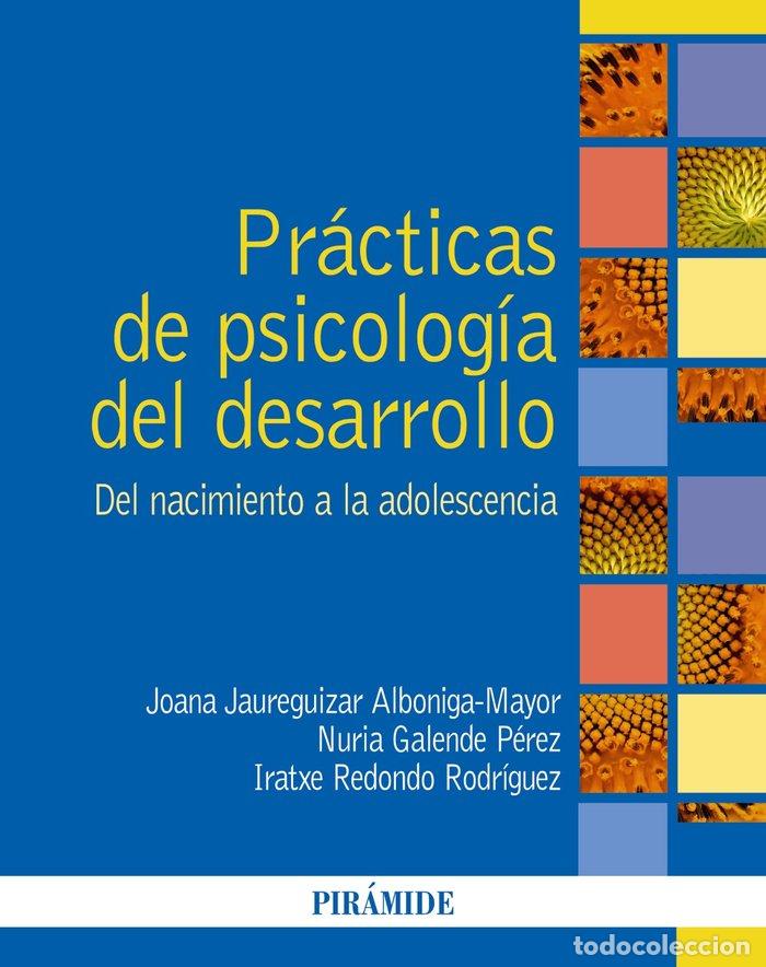 Livros: PRACTICAS DE PSICOLOGIA DEL DESARROLLO - JAUREGUIZAR ALBONIGA-MAYOR, JOANA