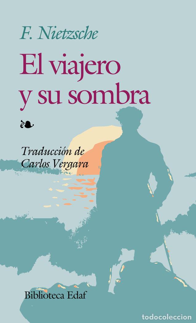 Libros: VIAJERO Y SU SOMBRA,EL - NIETZSCHE