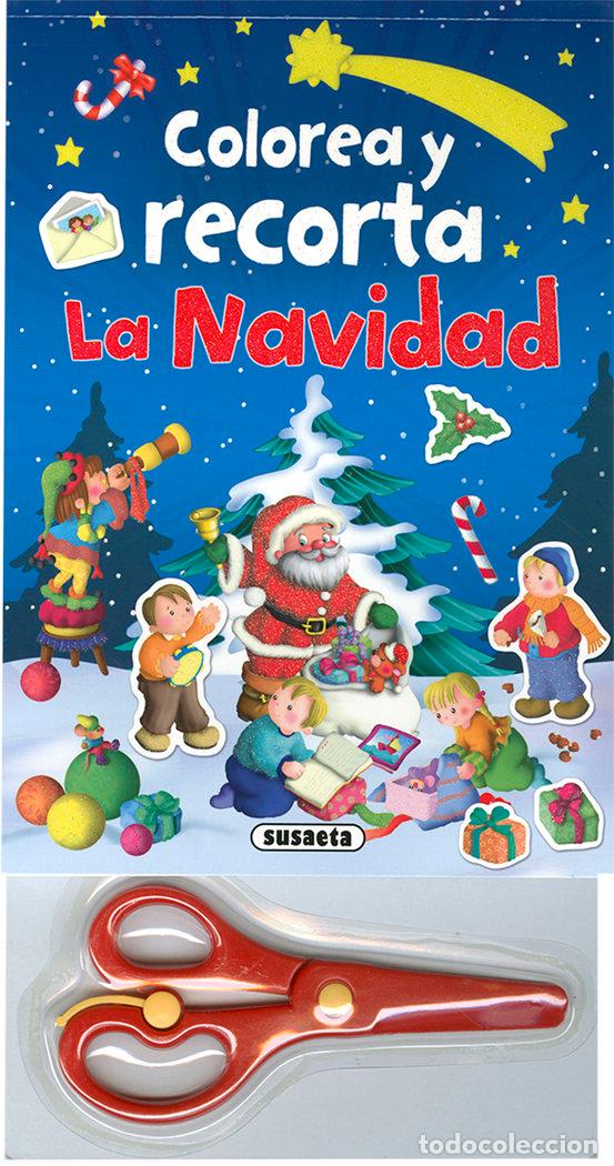 Libros: COLOREA Y RECORTA LA NAVIDAD - EDICIONES, SUSAETA