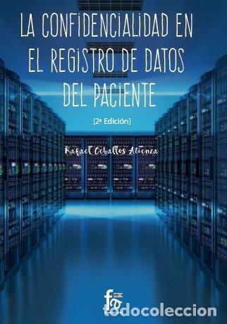Livres: CONFIDENCIALIDAD EN EL REGISTRO DE DATOS DEL PACIENTE-2 EDIC - CEBALLOS ATIENZA, RAFAEL