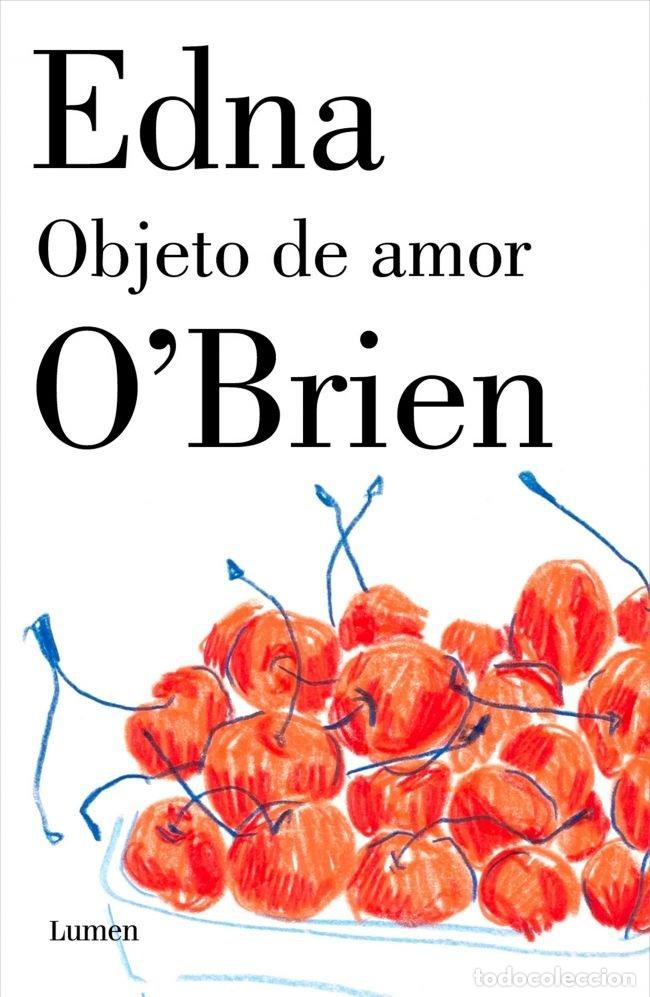 Libros: OBJETO DE AMOR - EDNA O'BRIEN