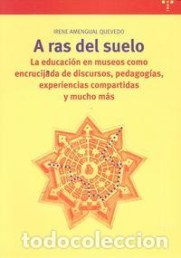 Libros: A RAS DEL SUELO - AMENGUAL QUEVEDO, IRENE