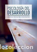 Livres: PSICOLOGIA DEL DESARROLLO CUADERNO DE PRACTICAS PARA FUTURO - BAUSELA HERRERAS, ESPERANZA