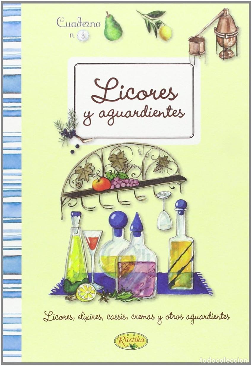 Livres: LICORES Y AGUARDIENTES CASEROS - Varios autores