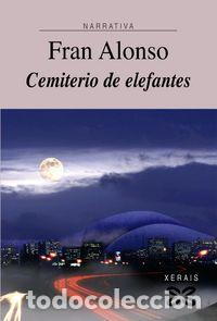 Livres: CEMITERIO DE ELEFANTES - ALONSO, FRAN