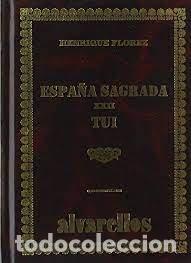 Livros: ESPA&Ntilde;A SAGRADA XXII TUI. TOMO I - FLOREZ, HENRIGUE