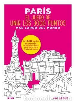 books: PARIS EL JUEGO DE UNIR LOS 3000 PUNTOS MAS LARGO DEL MUNDO - DAKER, ABI