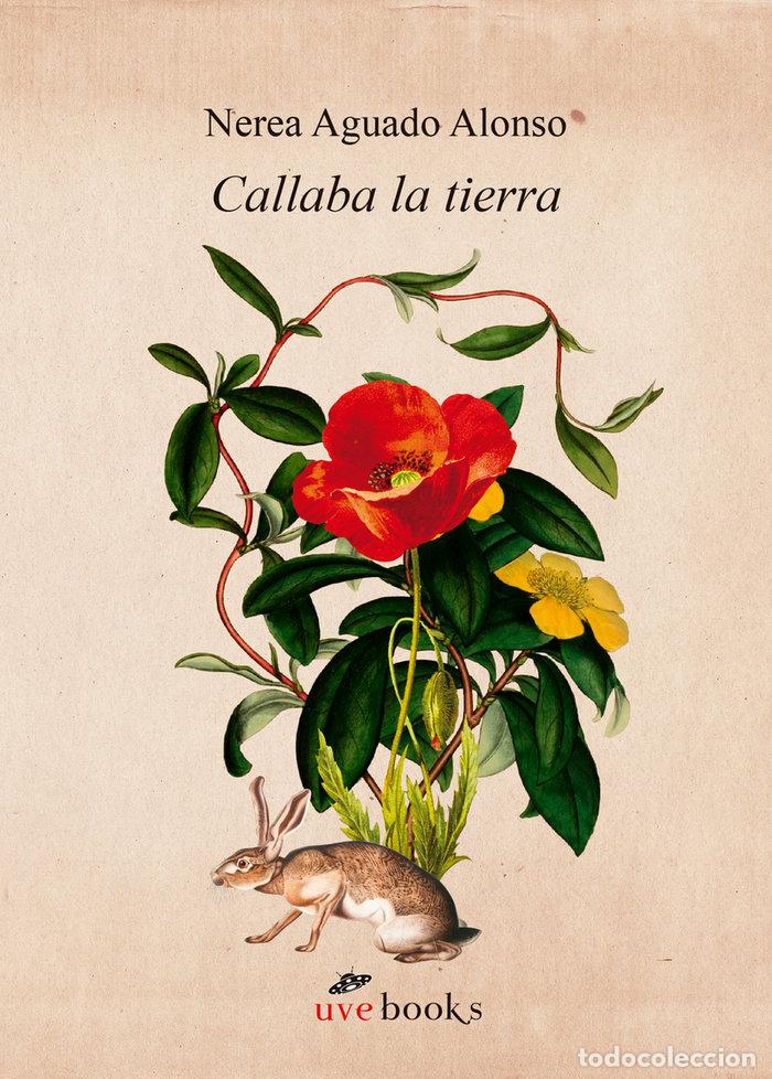 Livres: CALLABA LA TIERRA - AGUADO ALONSO, NEREA