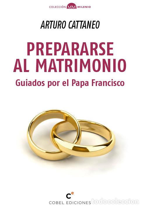B&uuml;cher: PREPARARSE AL MATRIMONIO - CATTANEO, ARTURO