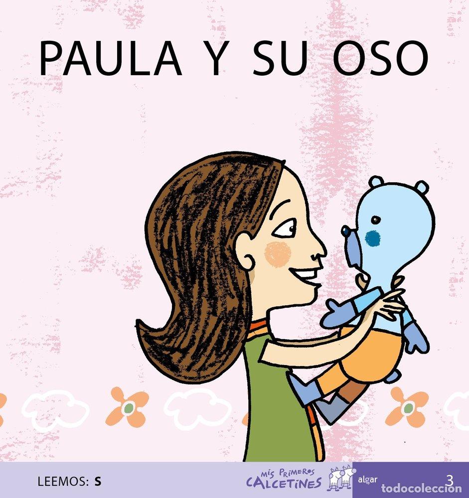 B&uuml;cher: PAULA Y EL OSO MPC MAYUSCULA ALGLEN0EP - SOLER, TERESA