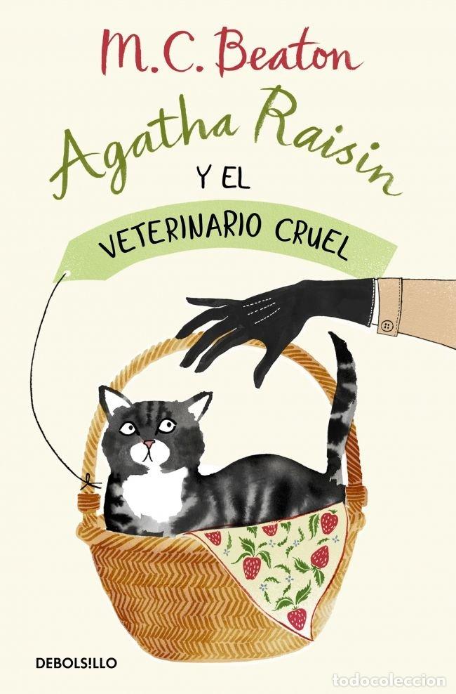Libros: AGATHA RAISIN Y EL VETERINARIO CRUEL AGATHA RAISIN 2 - BEATON, M.C.