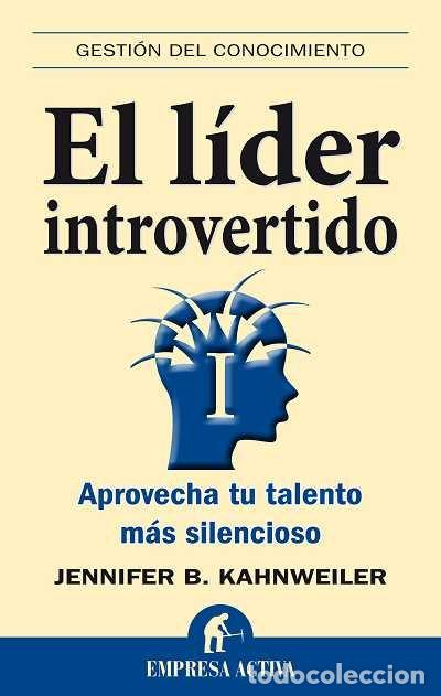 Livros: LIDER INTROVERTIDO,EL - KAHNWEILER, JENNIFER B.