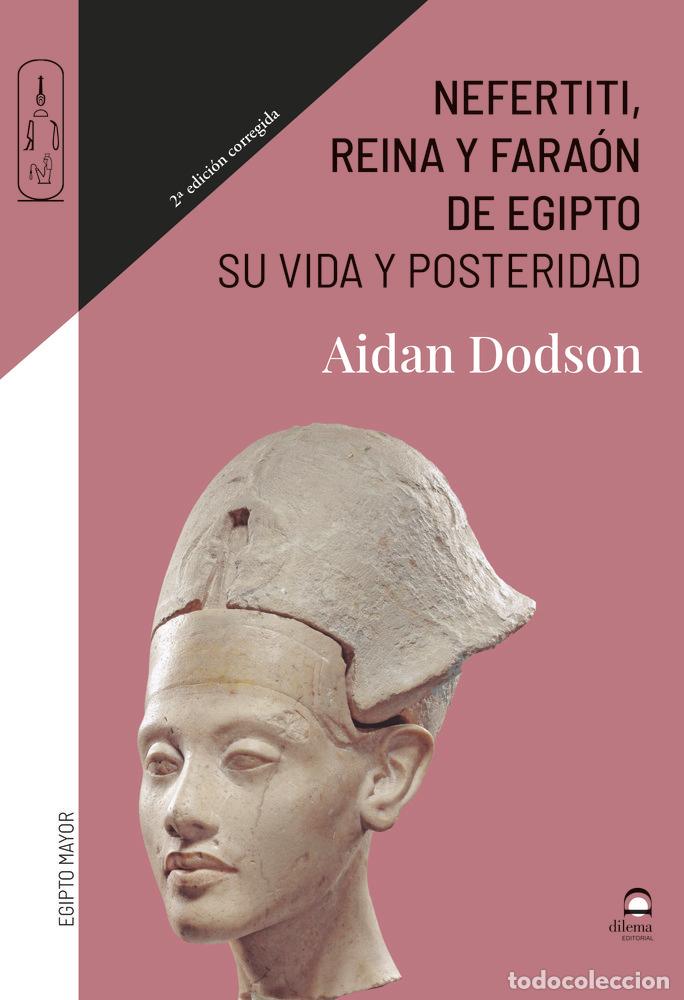 Livros: NEFERTITI REINA Y FARAON DE EGIPTO - DODSON, AIDAN