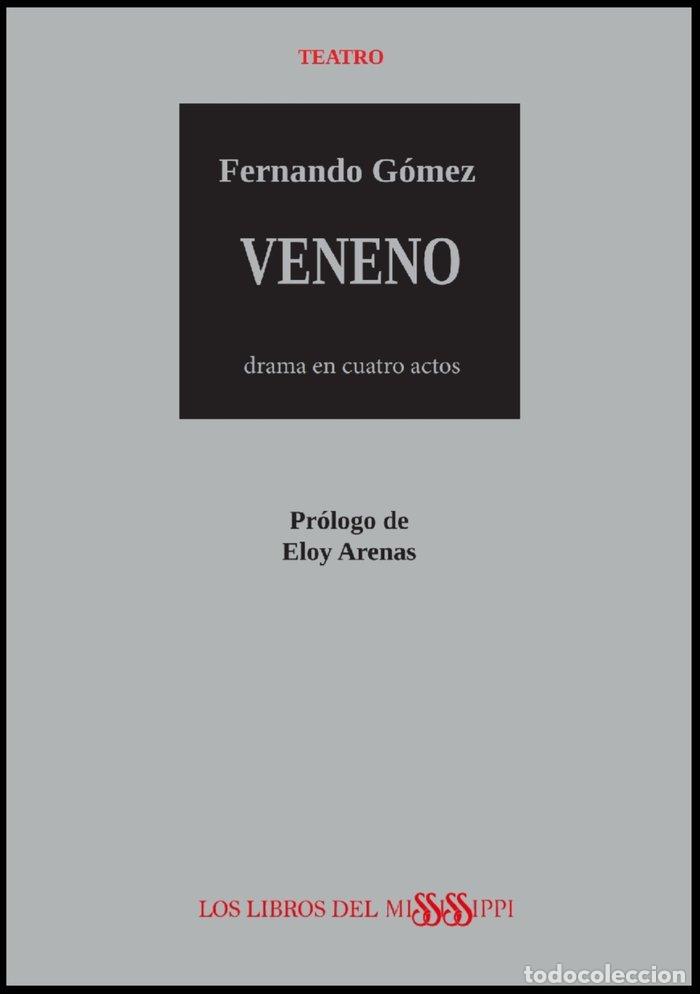 Libros: VENENO: DRAMA EN CUATRO ACTOS - GOMEZ, FERNANDO