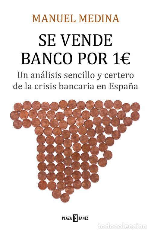 Libri: SE VENDE BANCO POR UN EURO - MANUEL MEDINA