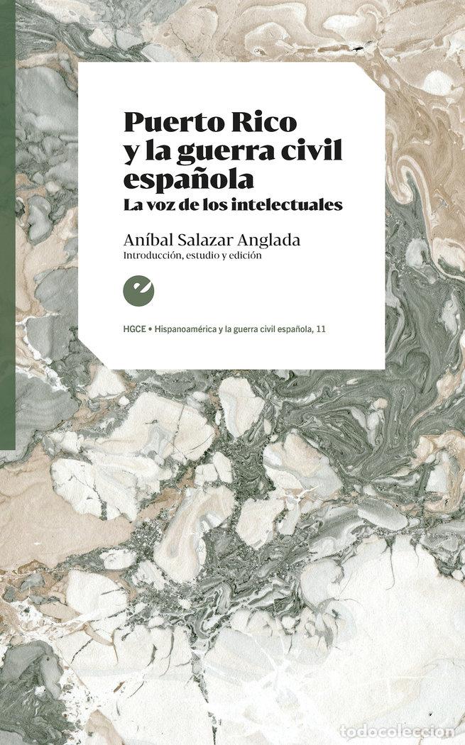 Libri: PUERTO RICO Y LA GUERRA CIVIL ESPA&Ntilde;OLA - .