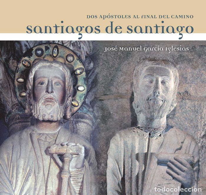 Libri: SANTIAGOS DE SANTIAGO - GARCIA IGLESIAS, JOSE MANUEL