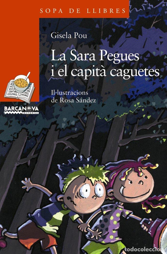 Libros: SARA PEGUES I EL CAPITA CAGUETES,LA - POU, GISELA