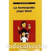 Libros: HOMEOPATIA,LA - SANZ LARRINAGA, VICTOR JAVIER