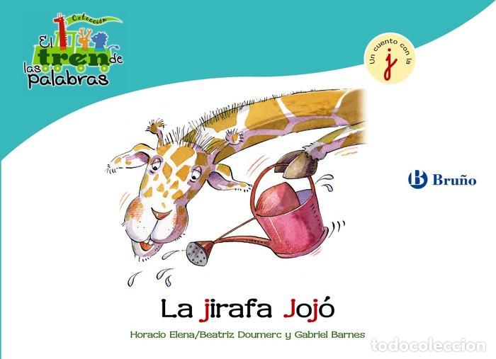 Libros: JIRAFA JOJO (I) TREN DE LAS PALABRAS - DOUMERC VAZQUEZ, BEATRIZ