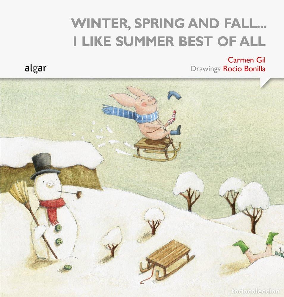 Libros: WINTER SPRING AND FALL I LIKE SUMMER BEST OF ALL - GIL MARTINEZ, CARMEN