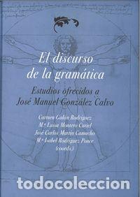 Livres: DISCURSO DE LA GRAMATICA. ESTUDIOS OFRECIDOS A JOSE MANUEL G - .
