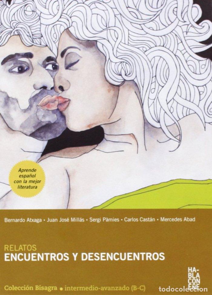 Livres: RELATOS DE ENCUENTROS Y DESENCUENTROS (LIBRO+CD+ACTIVIDADES - VV.AA.