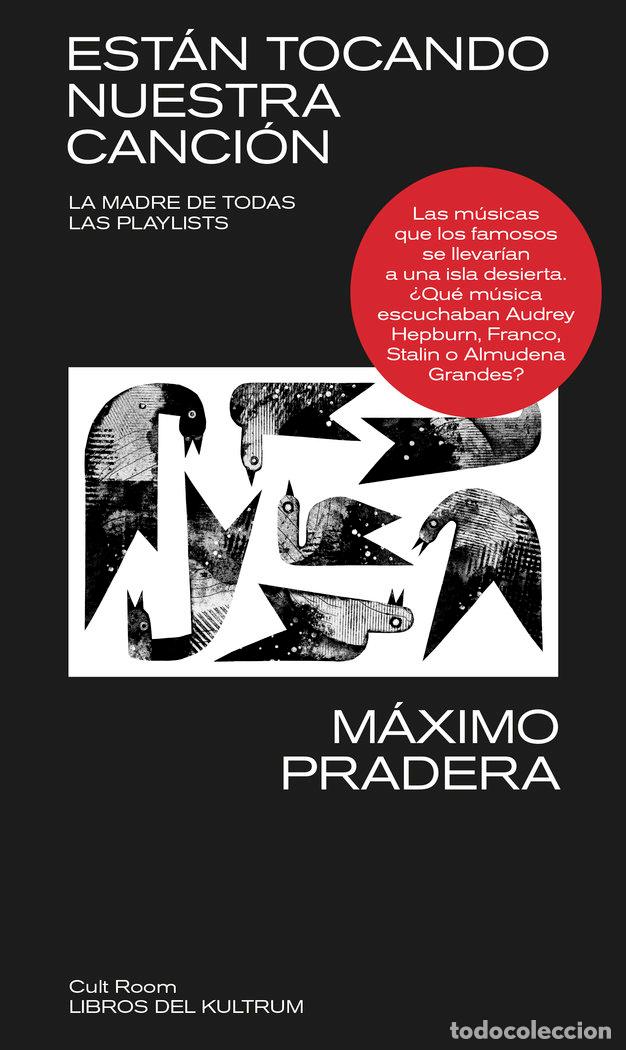 Libros: ESTAN TOCANDO NUESTRA CANCION - PRADERA, MAXIMO