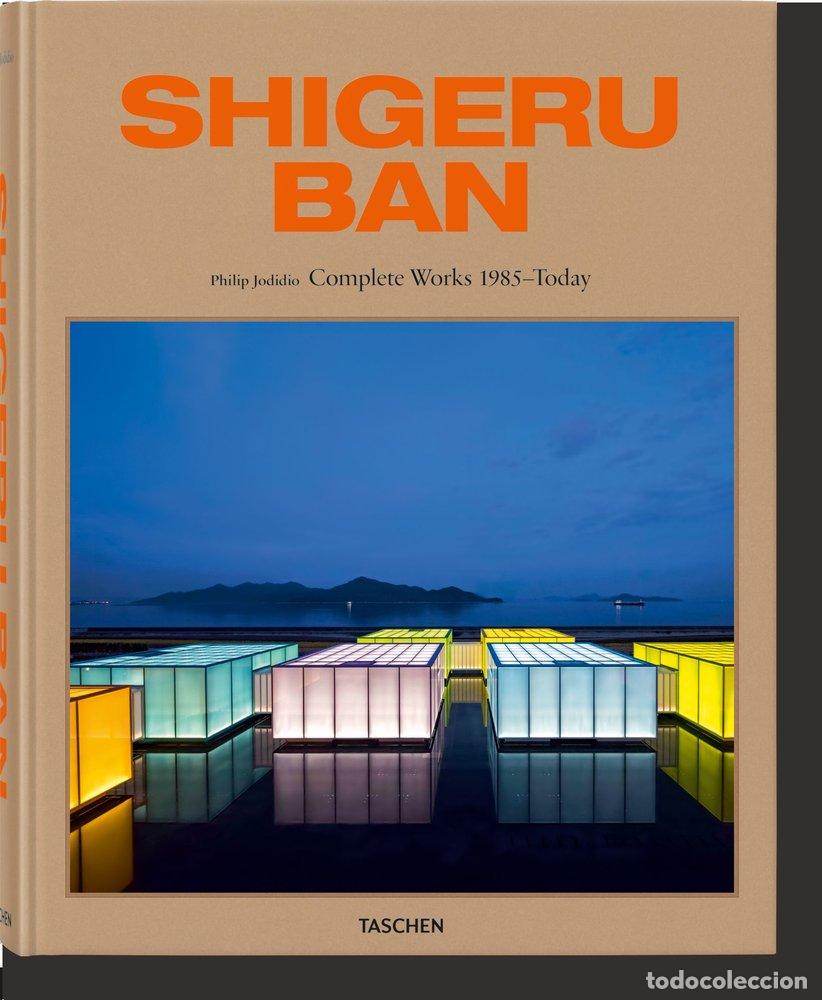 Libros: SHIGERU BAN COMPLETE WORKS 1985 TODAY - JODIDIO, PHILIP